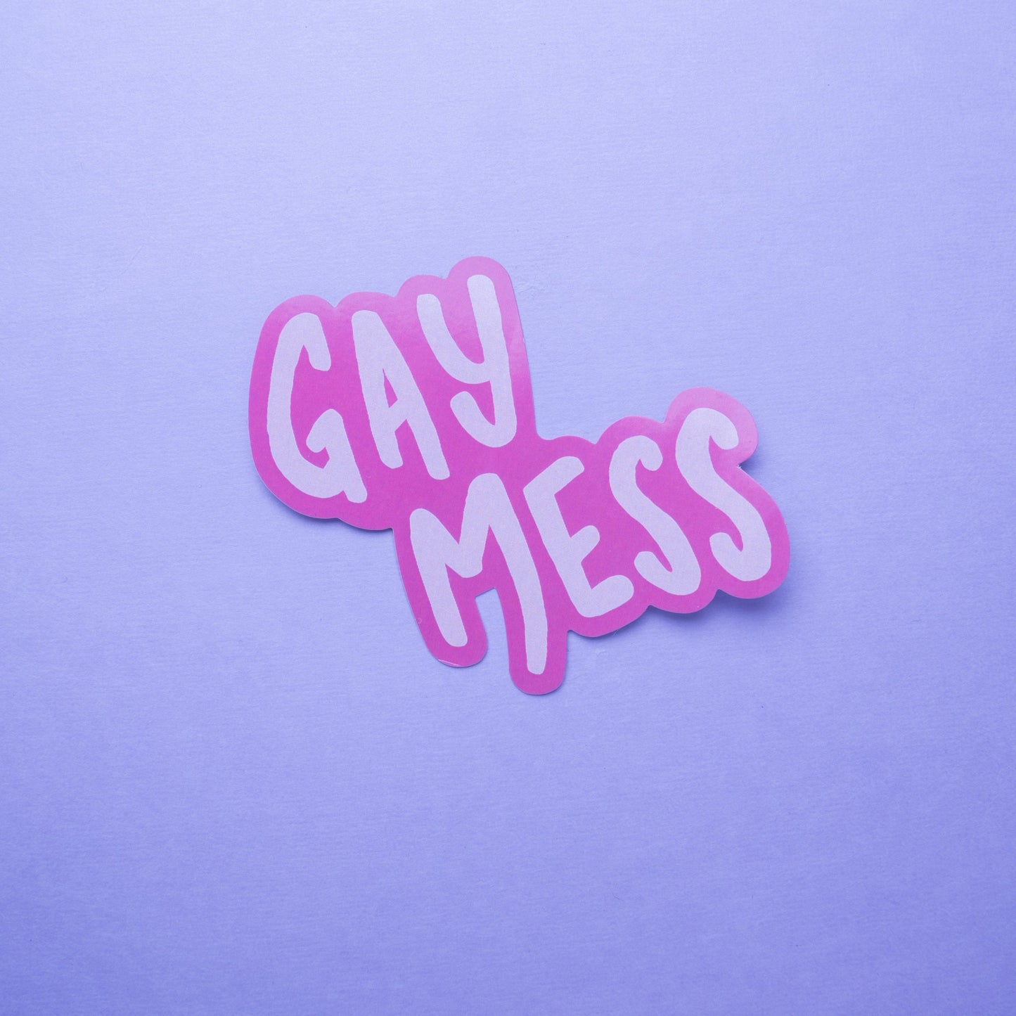 Gay Mess Sticker - MUKA