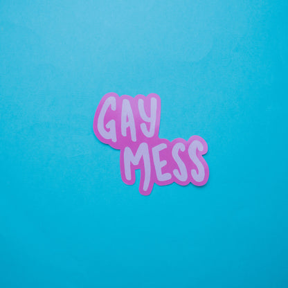 Gay Mess Sticker - MUKA